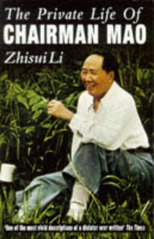 Book cover of The Private Life Of Chairman Mao by Li Zhisui
