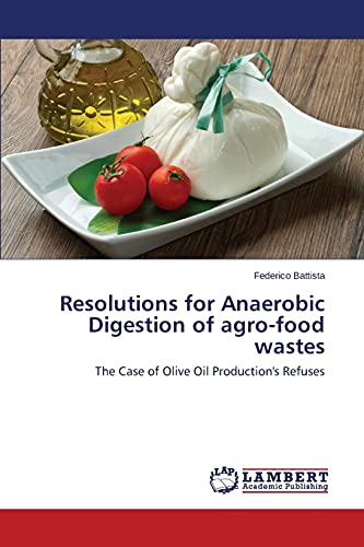 Book cover of Resolutions For Anaerobic Digestion Of Agro-Food Wastes by Battista Federico