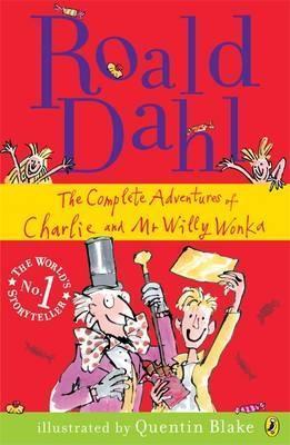 Book cover of The Complete Adventures of Charlie and Mr Willy Wonka by Roald Dahl