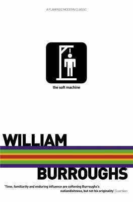 Book cover of The Soft Machine by William S. Burroughs
