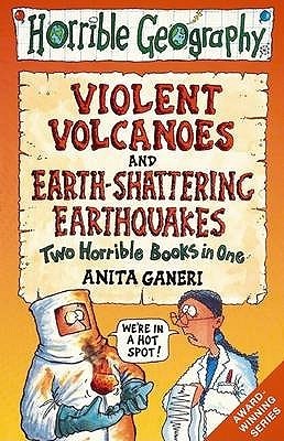 Book cover of Earth-Shattering Earthquakes And Violent Volcanoes by Anita Ganeri