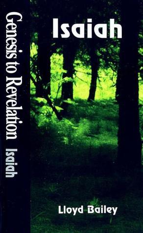 Book cover of Genesis To Revelation: Isaiah Student Book by Lloyd Richard Bailey, Gary L. Ball-Kilbourne