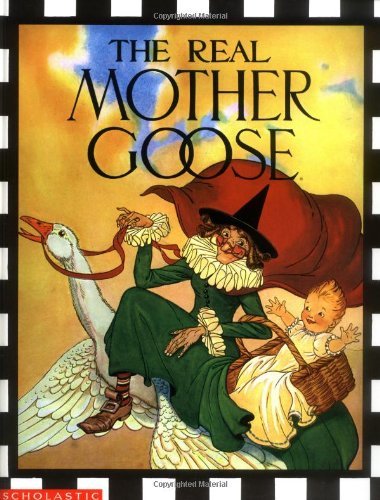 Book cover of The Real Mother Goose by Blanche Fisher Wright