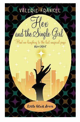 Book cover of Hex And The Single Girl by Valerie Frankel