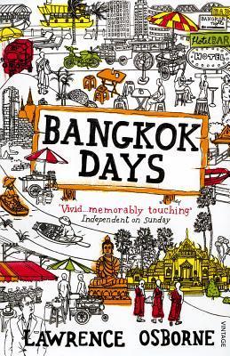 Book cover of Bangkok Days by Lawrence Osborne