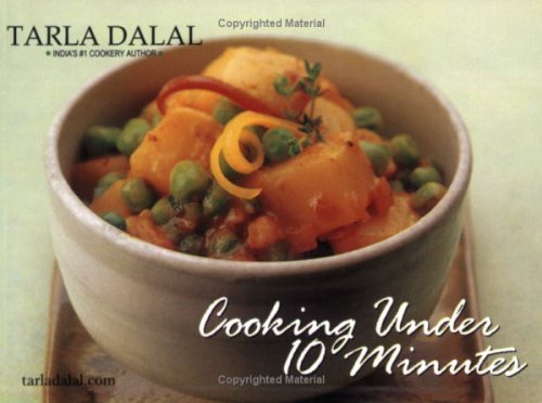 Book cover of Cooking Under 10 Minutes by Tarla Dalal