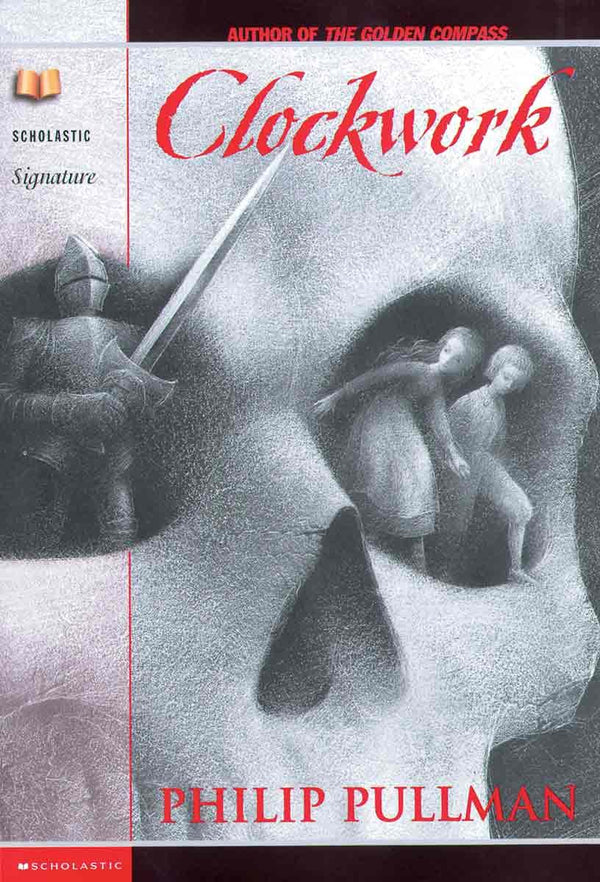 Book cover of Clockwork, or All Wound Up by Philip Pullman, Leonid Gore (Illus.)