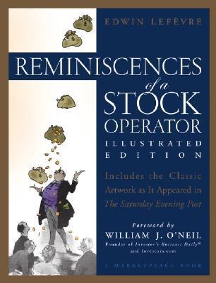 Book cover of Reminiscences Of A Stock Operator by Edwin Lefèvre, William J. O'Neil (Foreword)