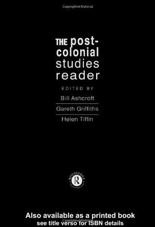 Book cover of The Post-Colonial Studies Reader by Bill Ashcroft, Gareth Griffiths, Helen Tiffin