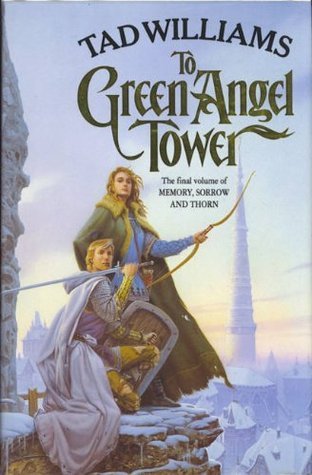 Book cover of To Green Angel Tower by Tad Williams