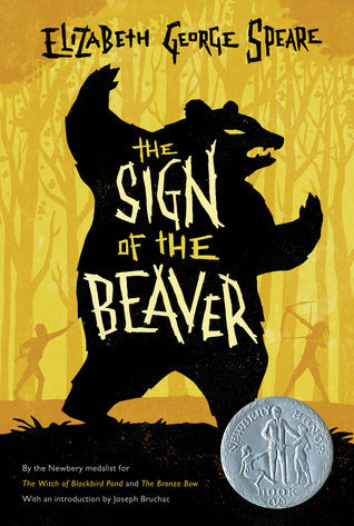 Book cover of The Sign Of The Beaver: A Newbery Honor Award Winner by Elizabeth George Speare
