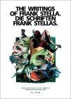 Book cover of The Writings Of Frank Stella / Die Schriften Frank Stellas by Frank Stella, Franz-Joachim Verspohl, Ulrich Müller (Contrib.), Reinhard Wegner (Contrib.)