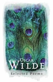Book cover of Oscar Wilde: Selected Poems by Oscar Wilde, Robert Mighall (Selected by)