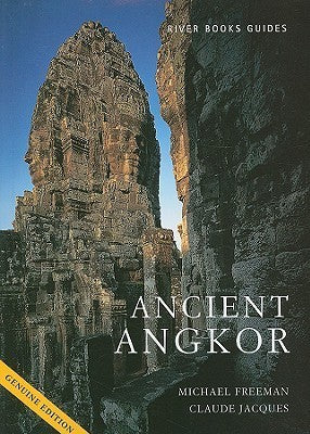 Book cover of Ancient Angkor by Claude Jacques, Michael Freeman