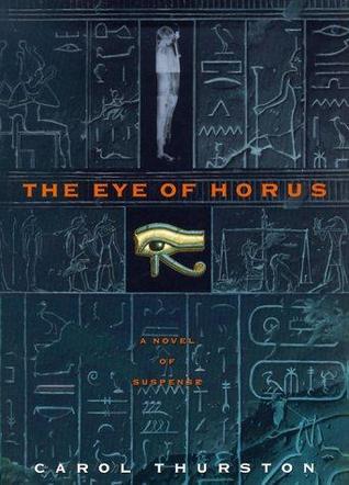 Book cover of The Eye Of Horus by Carol Thurston