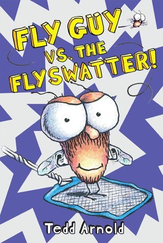Book cover of Fly Guy Vs. The Flyswatter! by Tedd Arnold