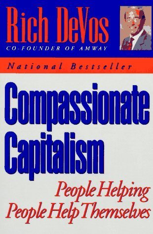 Book cover of Compassionate Capitalism by Rich DeVos