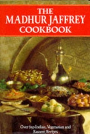 Book cover of The Madhur Jaffrey Cookbook: Over 650 Indian, Vegetarian And Eastern Recipes by Madhur Jaffrey