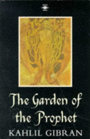 Book cover of Garden Of The Prophet by Kahlil Gibran