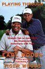 Book cover of Playing Through: Straight Talk On Hard Work, Big Dreams, And Adventures With Tiger by Earl Woods