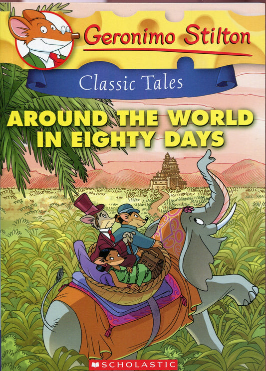Book cover of Around The World In Eighty Days by Geronimo Stilton