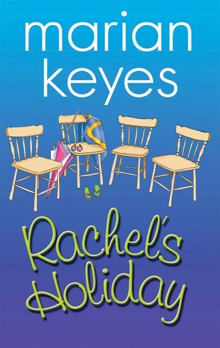 Book cover of Rachel's Holiday by Marian Keyes