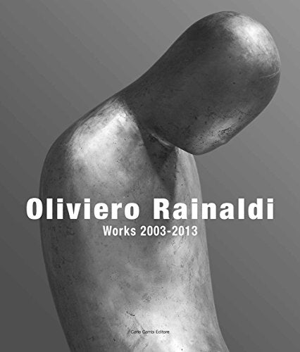Book cover of Oliviero Rainaldi. Works 2003-2013 by Alessandra. Benson Miller Peter. Mammì