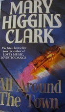 Book cover of All Around The Town by Mary Higgins Clark