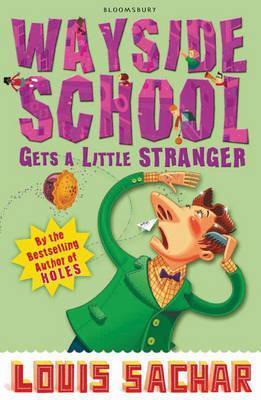 Book cover of Wayside School Gets a Little Stranger by Louis Sachar (Contrib.)
