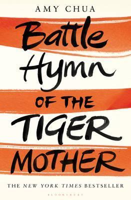 Book cover of Battle Hymn Of The Tiger Mother by Amy  Chua