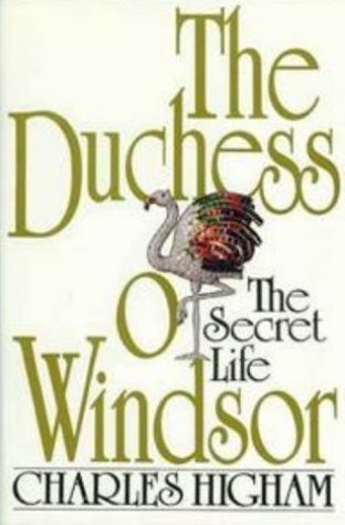 Book cover of The Duchess Of Windsor: The Secret Life by Charles Higham