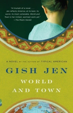 Book cover of World And Town by Gish Jen
