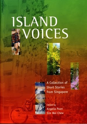 Book cover of Island Voices: A Collection Of Short Stories From Singapore by Angelia Poon (Editor and Introduction), Sim Wai Chew (Editor and Introduction), Tan Mei Ching (Contrib.), Patricia Wong (Contrib.), Alfian Sa’at (Contrib.), Tan Hwee Hwee (Contrib.), Zuraidah Ibrahim (Contrib.), Wena Poon (Contrib.), Catherine Lim (Contrib.), Stella Kon (Contrib.), Gopal Baratham (Contrib.), Minfong Ho (Contrib.), Philip Jeyaretnam (Contrib.), Claire Tham (Contrib.), Simon Tay (Contrib.), Ovidia Yu (Contrib.)