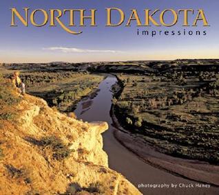 Book cover of North Dakota Impressions by photography by Chuck Haney