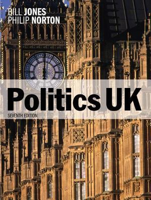 Book cover of Politics UK by Bill  Jones, Philip Norton