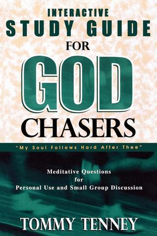Book cover of God Chasers Study Guide by Tommy Tenney