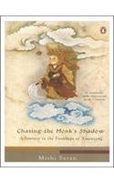 Book cover of Chasing The Monks Shadow by Mishi Saran