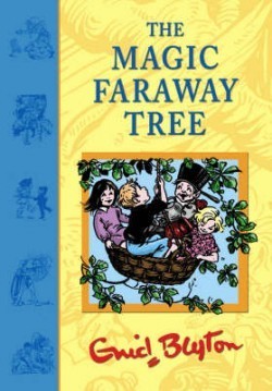 Book cover of The Magic Faraway Tree by Enid Blyton