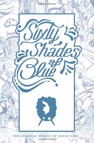 Book cover of Sixty Shades of Blue by Nicky Soh