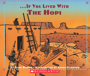 Book cover of If You Lived With The Hopi Indians by Anne Kamma, Linda Gardner (Illustrations)