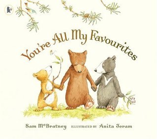 Book cover of You're All My Favourites by Sam McBratney, Anita Jeram (Illus.)