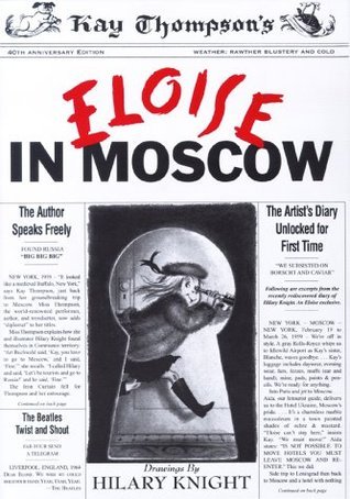 Book cover of Eloise in Moscow by Kay Thompson, Hilary Knight (Illus.)