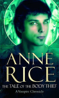 Book cover of The Tale Of The Body Thief by Anne Rice