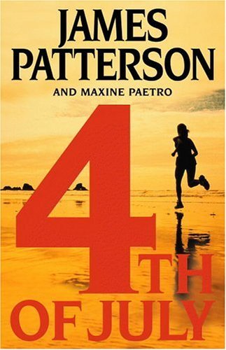 Book cover of 4th Of July by James  Patterson, Maxine Paetro