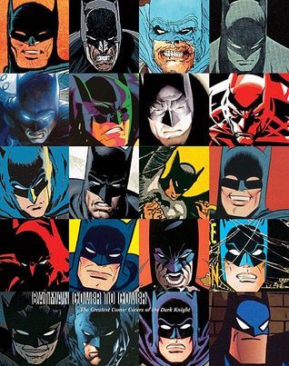 Book cover of Batman Cover to Cover: The Greatest Comic Book Covers of the Dark Knight by Robert Greenberger (Ed.)