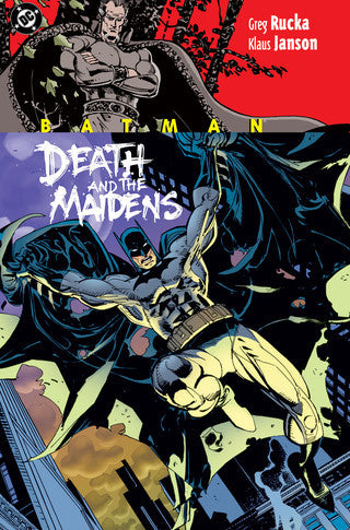 Book cover of Batman: Death And The Maidens by Greg Rucka (Writer), Klaus Janson (Illus.), Matthew Idelson (Introduction)