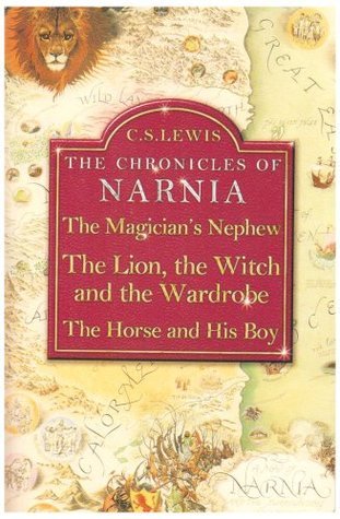 Book cover of The Chronicles Of Narnia: The Magician's Nephew / The Lion, The Witch And The Wardrobe / The Horse And His Boy by C.S. Lewis