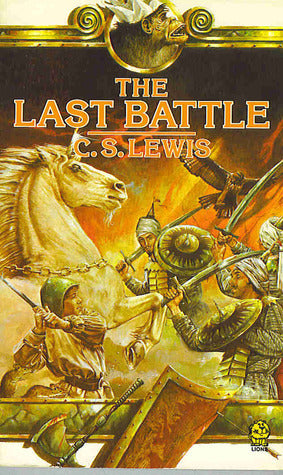 Book cover of The Last Battle by C.S. Lewis, Pauline Baynes (Illus.)