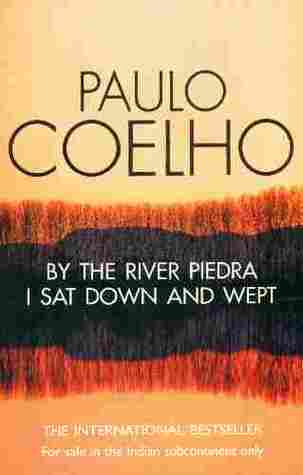 Book cover of By The River Piedra I Sat Down And Wept by Paulo Coelho