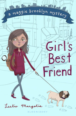 Book cover of Girls Best Friend by Leslie Margolis